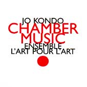 Jo Kondo  MORE INFORMATION  TO CHAMBER MUSIC