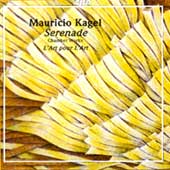 Mauricio Kagle MORE INFORMATION  TO SERENADE